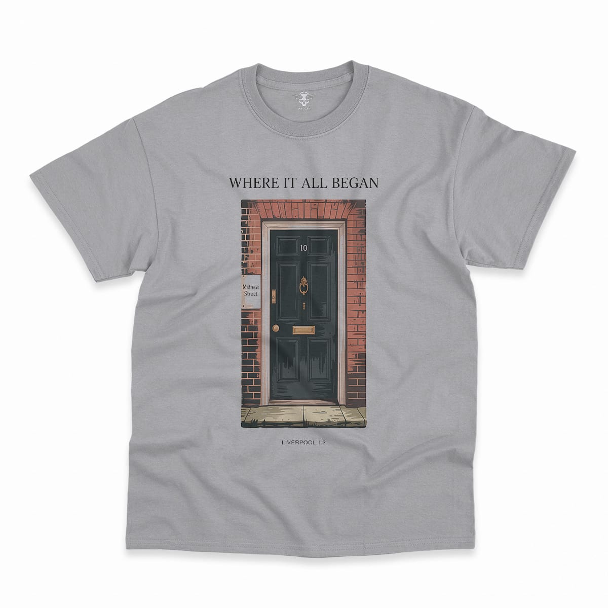 10 Mathew Street — Where It All Began Liverpool L2 Tee