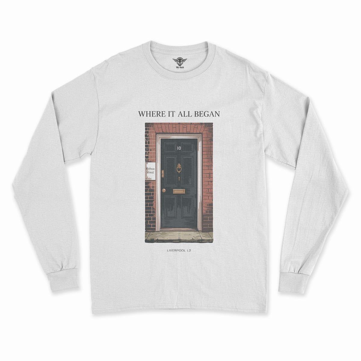 10 Mathew Street — Where It All Began Liverpool L2 Tee