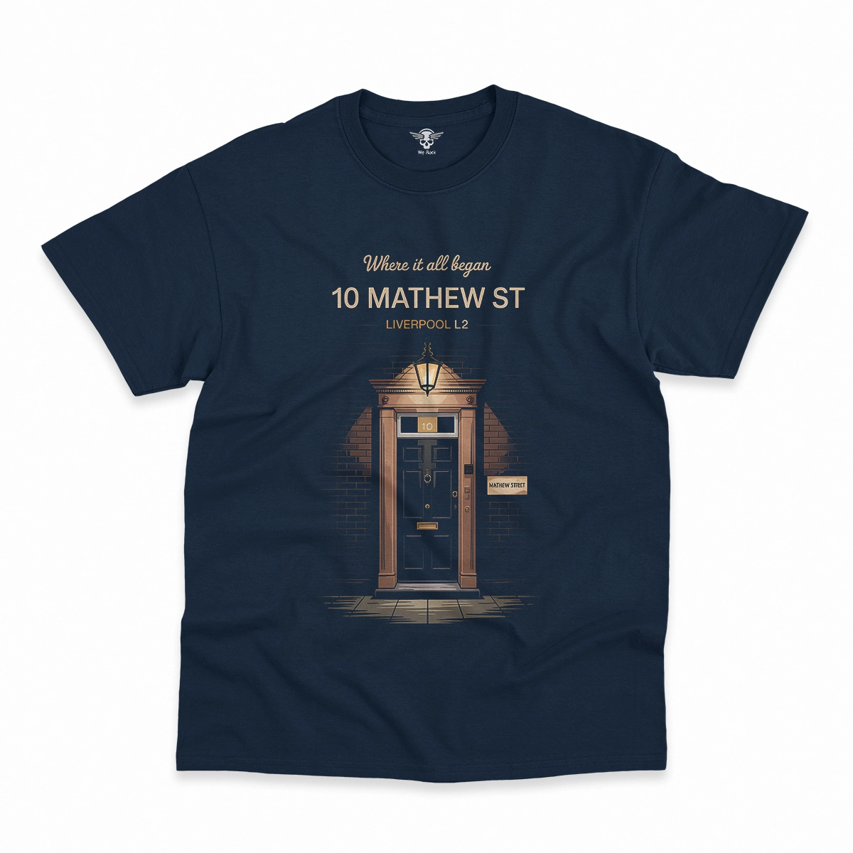 10 Mathew Street — Where It All Began Liverpool L2 Tee