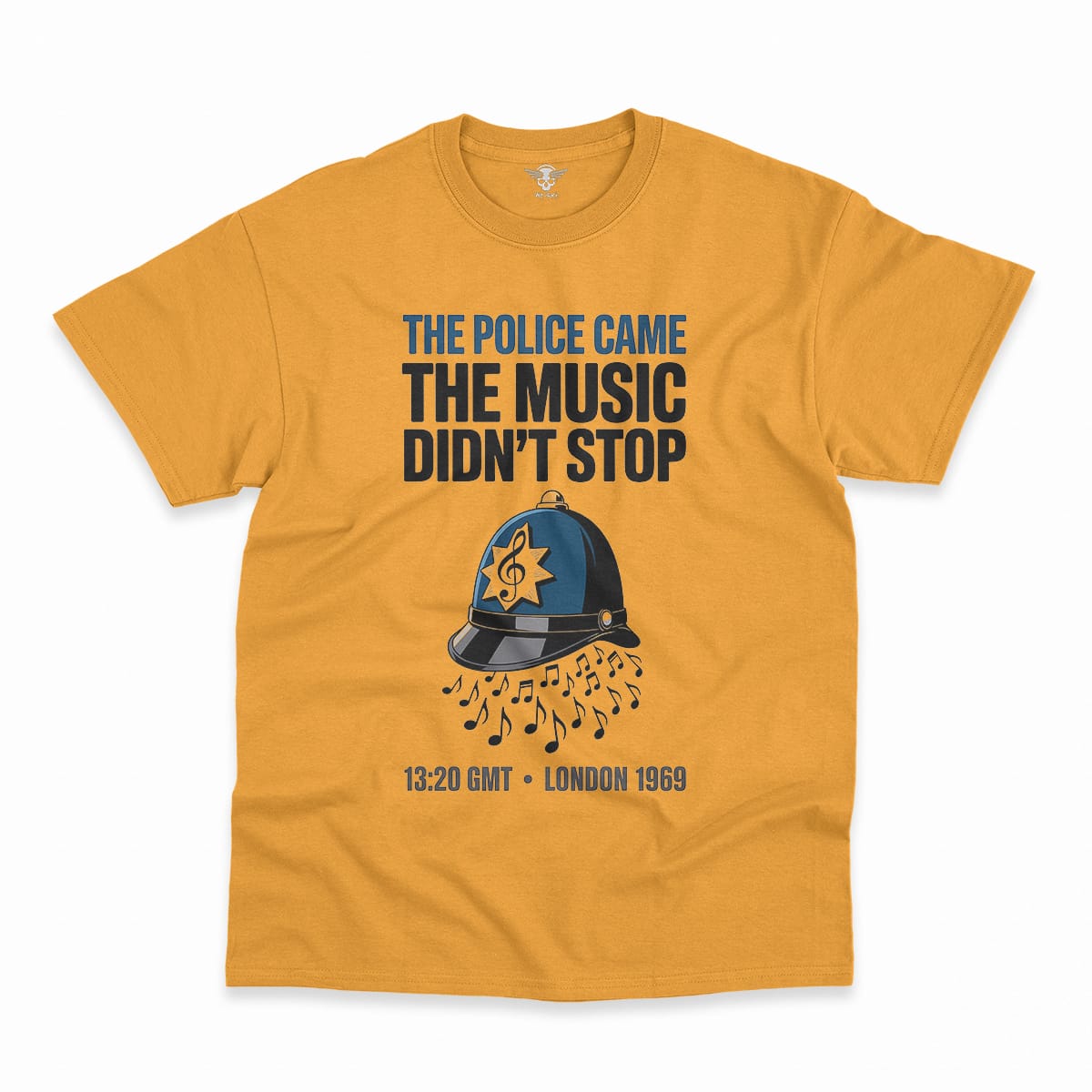 The Police Came — The Music Didn't Stop 1969 Rock Tee — Design I