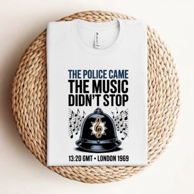 The Police Came — The Music Didn't Stop 1969 Rock Tee — Design III