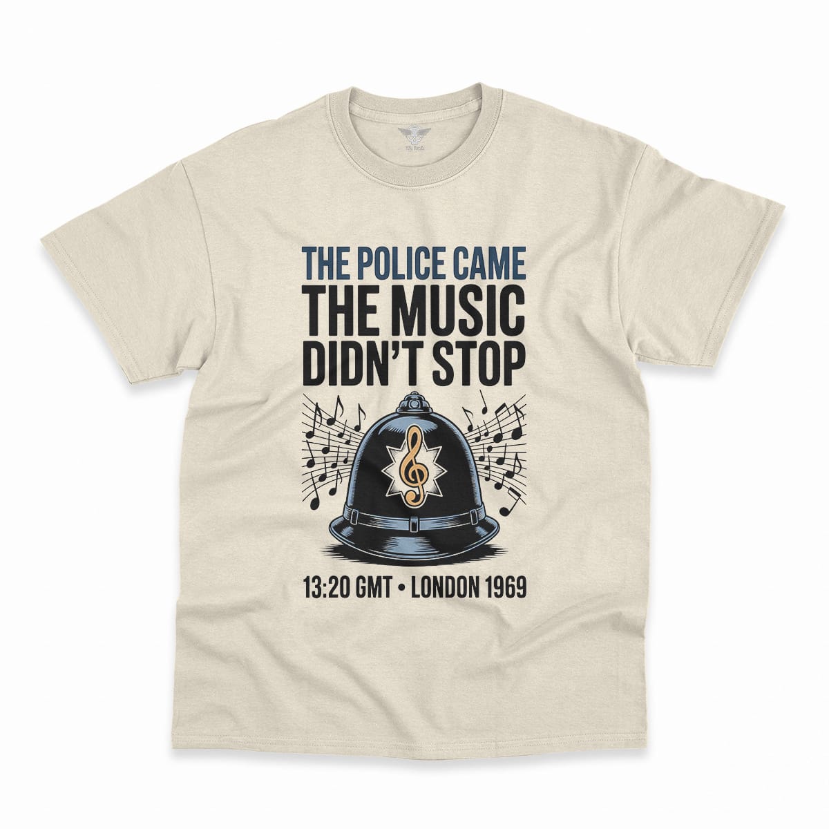 The Police Came — The Music Didn't Stop 1969 Rock Tee — Design III