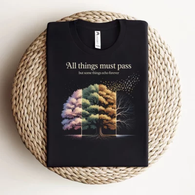 All Things Must Pass — But Some Things Echo Forever Rock Tee