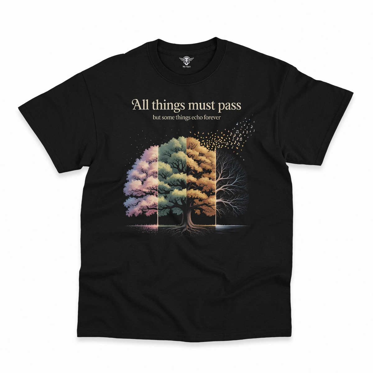 All Things Must Pass — But Some Things Echo Forever Rock Tee