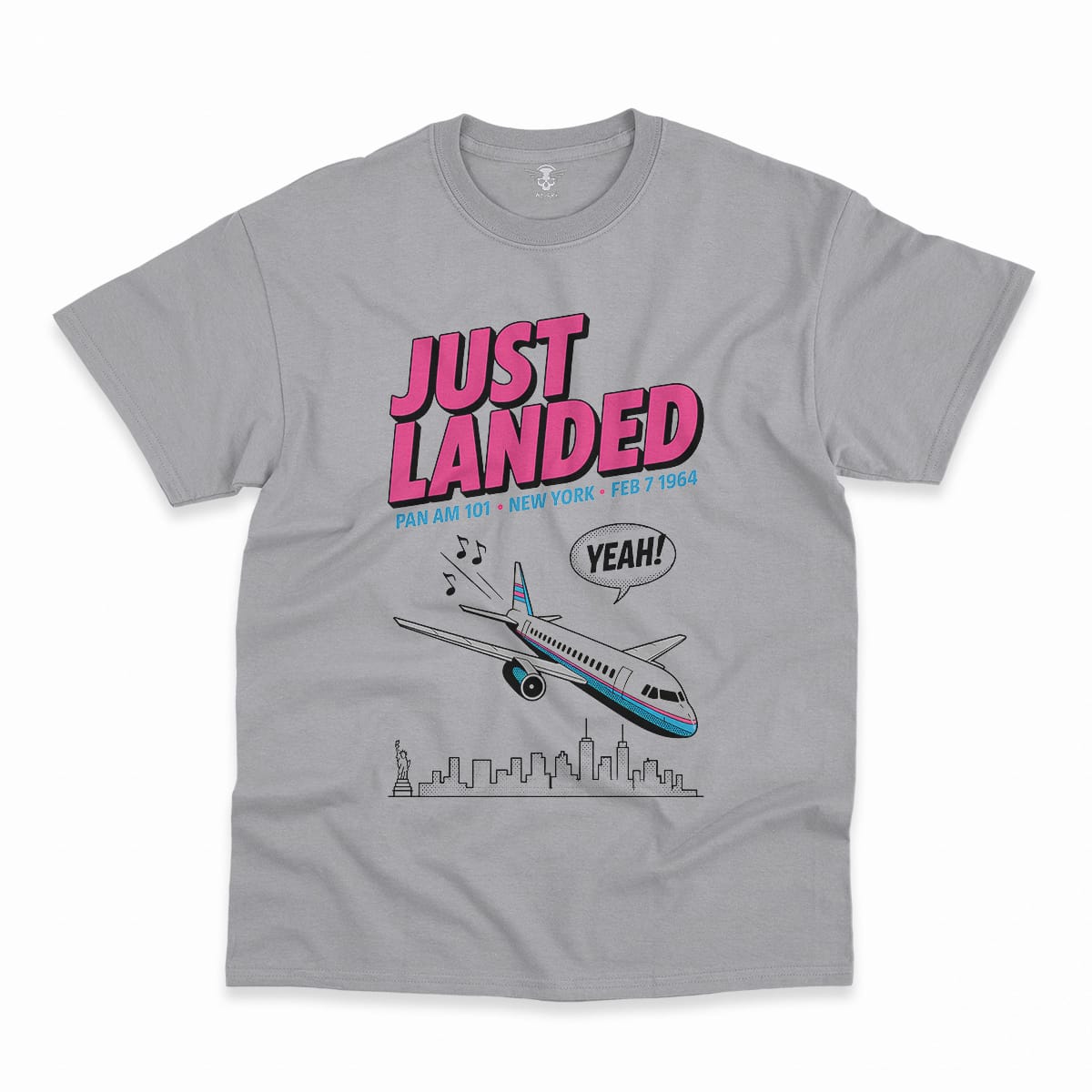 Just Landed — Pan Am 101 — New York February 1964 Rock Tee — Design III