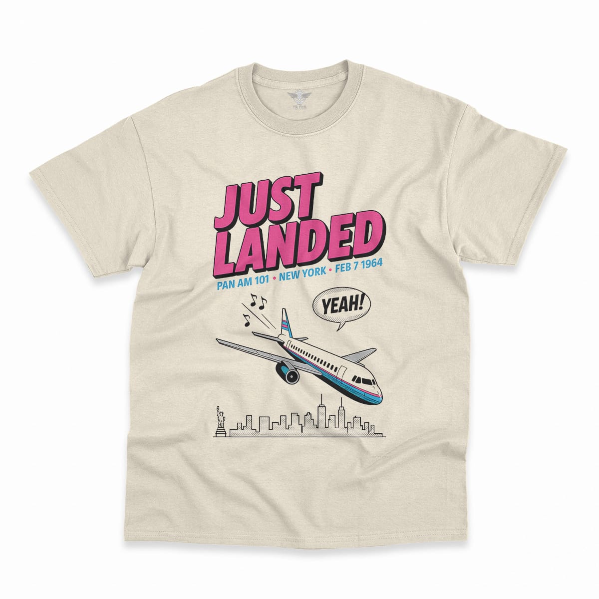 Just Landed — Pan Am 101 — New York February 1964 Rock Tee — Design III