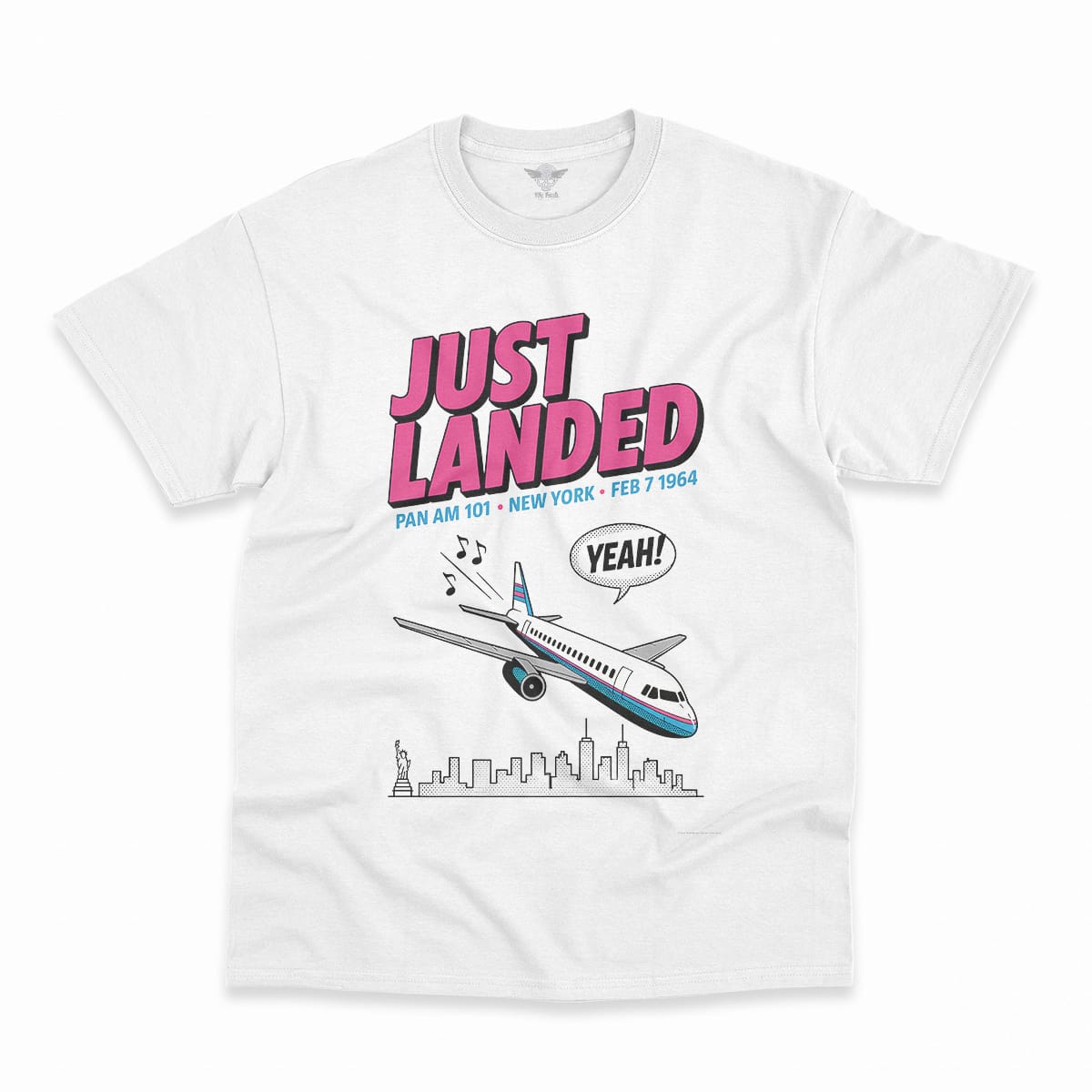 Just Landed — Pan Am 101 — New York February 1964 Rock Tee — Design III