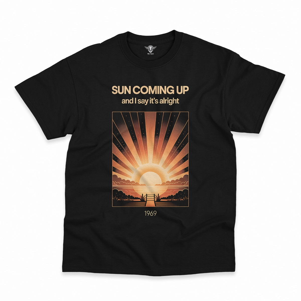 Sun Coming Up — And I Say It's Alright Rock Heritage Tee — Design I