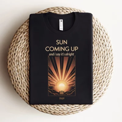 Sun Coming Up — And I Say It's Alright Rock Heritage Tee — Design II
