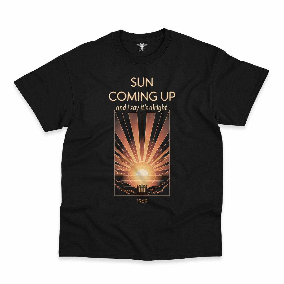Sun Coming Up — And I Say It's Alright Rock Heritage Tee — Design II