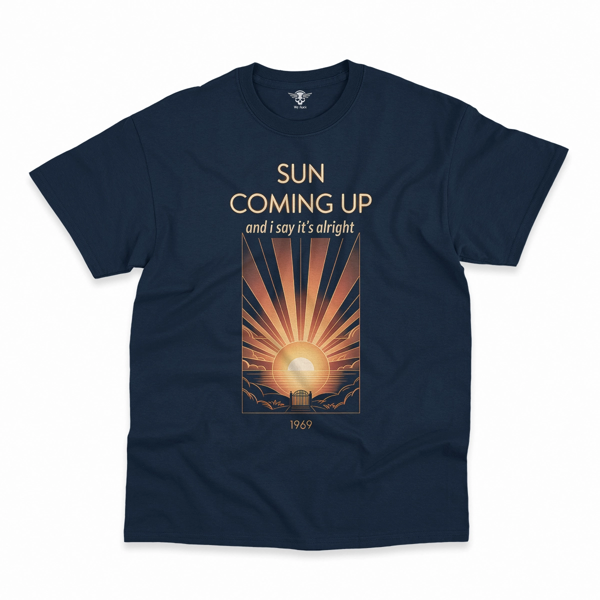 Sun Coming Up — And I Say It's Alright Rock Heritage Tee — Design II