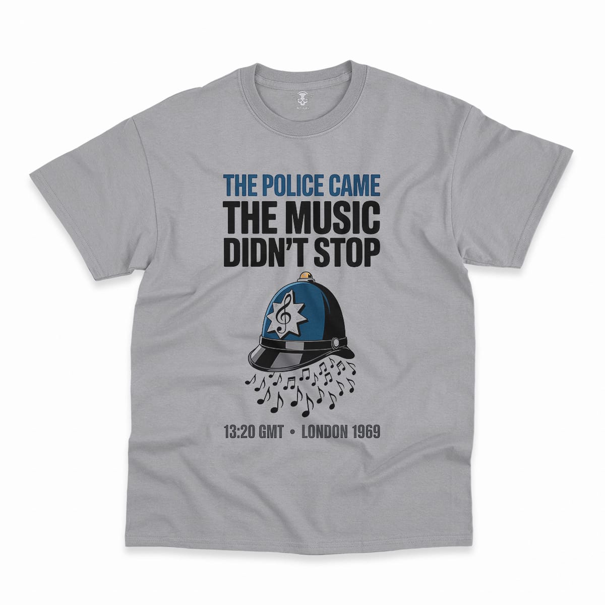 The Police Came — The Music Didn't Stop 1969 Rock Tee — Design I