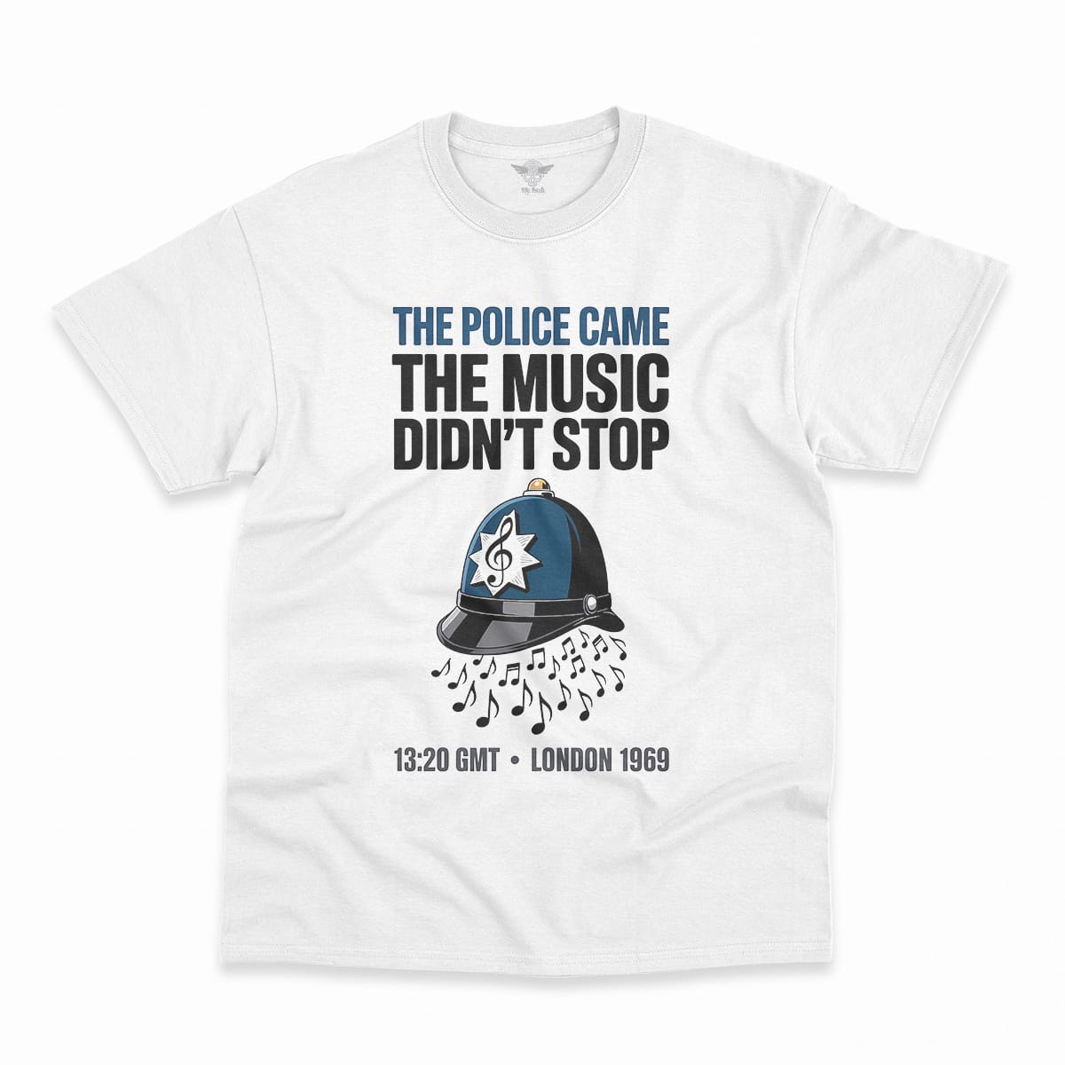 The Police Came — The Music Didn't Stop 1969 Rock Tee — Design I