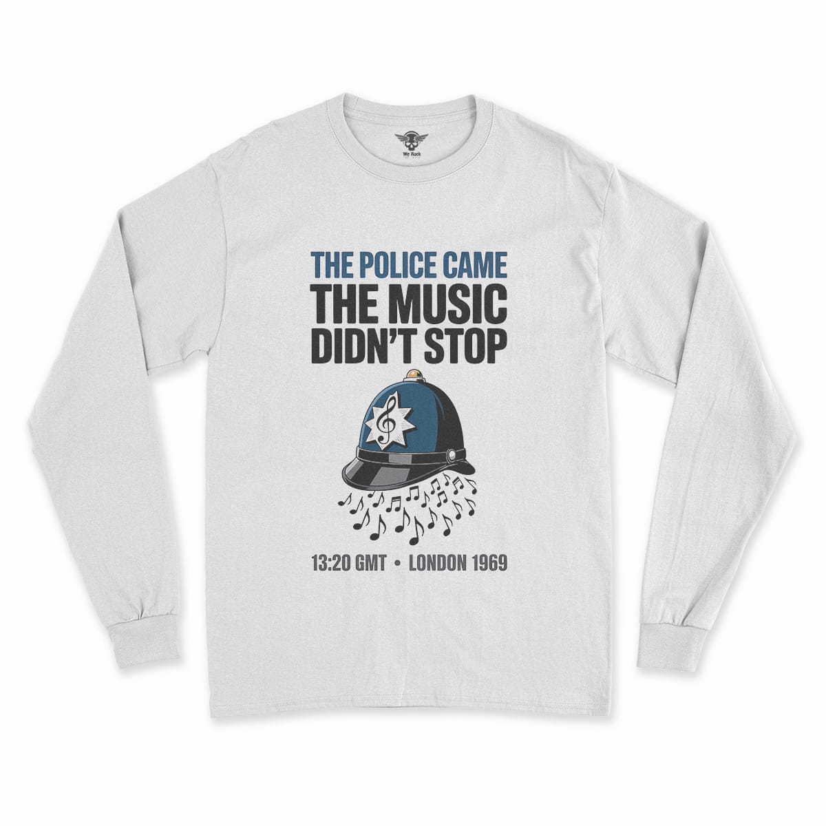The Police Came — The Music Didn't Stop 1969 Rock Tee — Design I