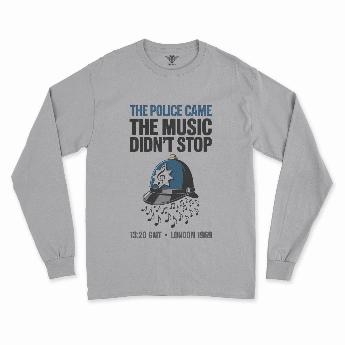 The Police Came — The Music Didn't Stop 1969 Rock Tee — Design I
