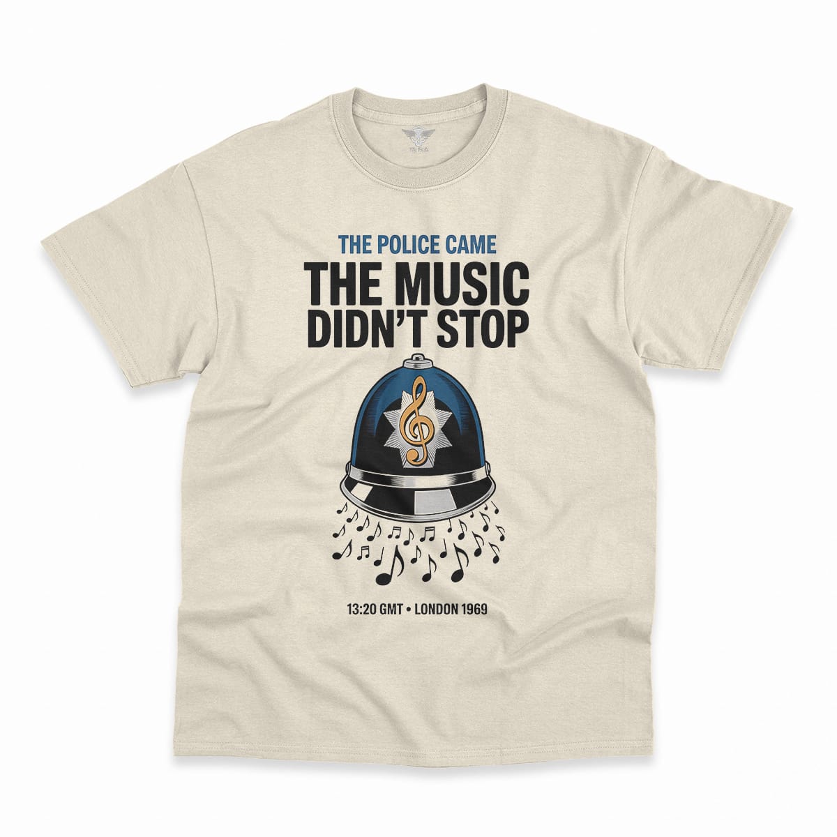 The Police Came — The Music Didn't Stop 1969 Rock Tee — Design II