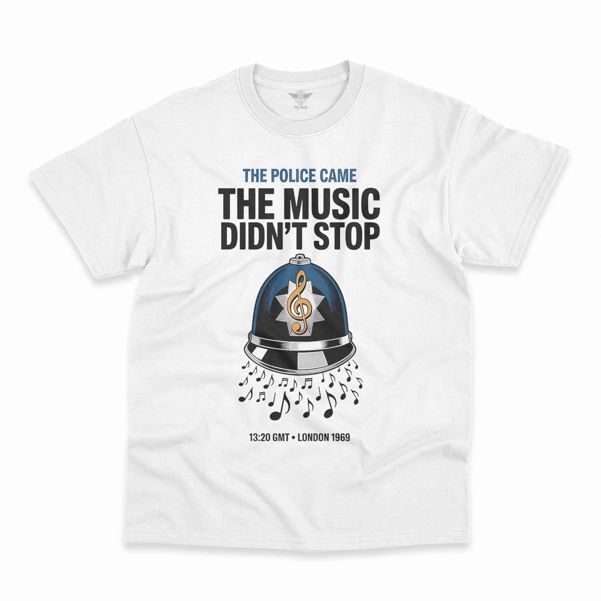The Police Came — The Music Didn't Stop 1969 Rock Tee — Design II