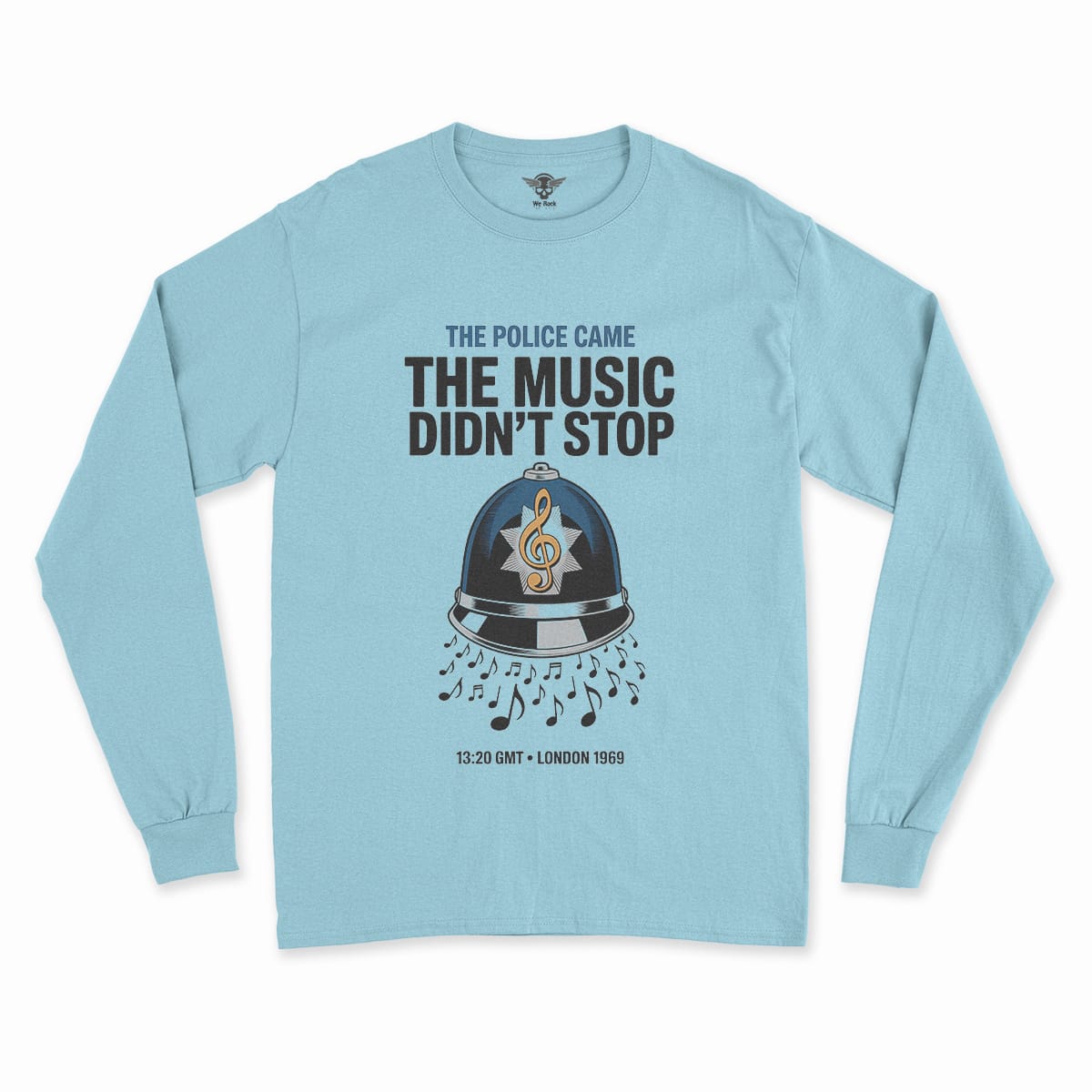 The Police Came — The Music Didn't Stop 1969 Rock Tee — Design II