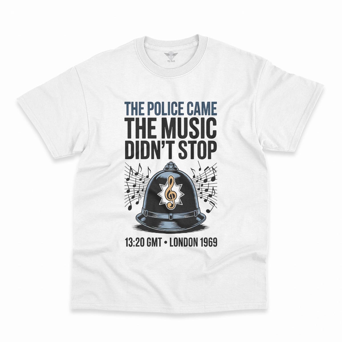 The Police Came — The Music Didn't Stop 1969 Rock Tee — Design III