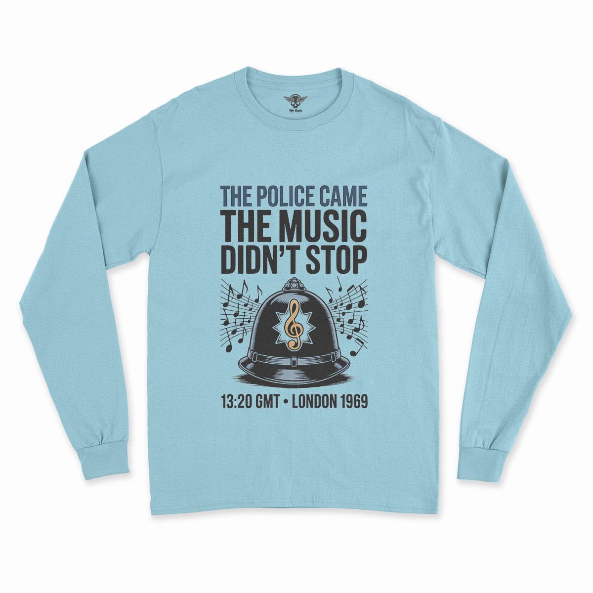 The Police Came — The Music Didn't Stop 1969 Rock Tee — Design III