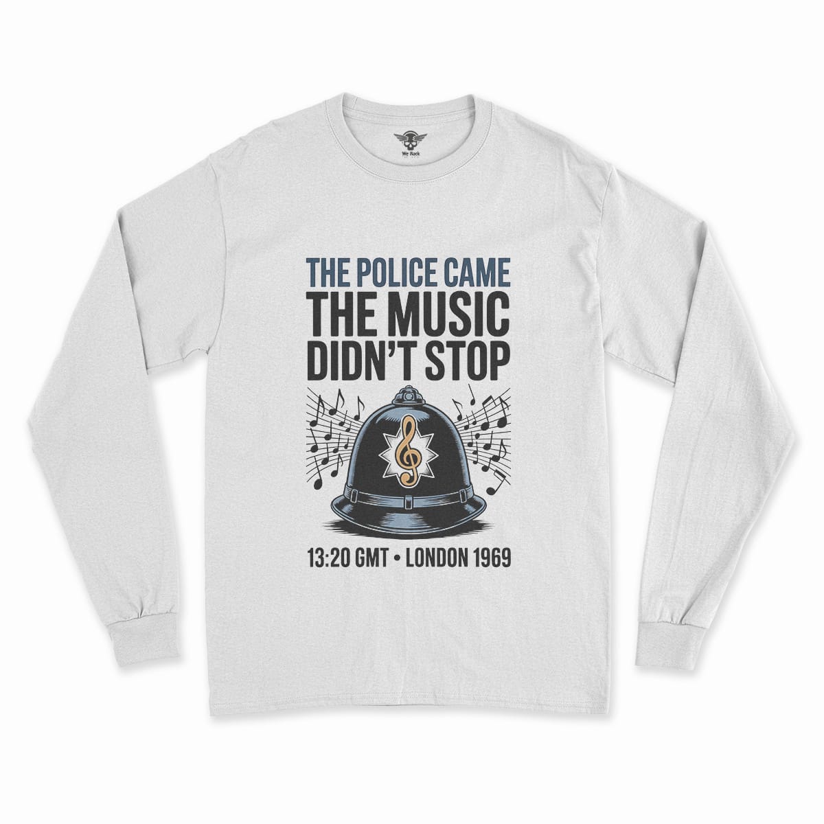 The Police Came — The Music Didn't Stop 1969 Rock Tee — Design III