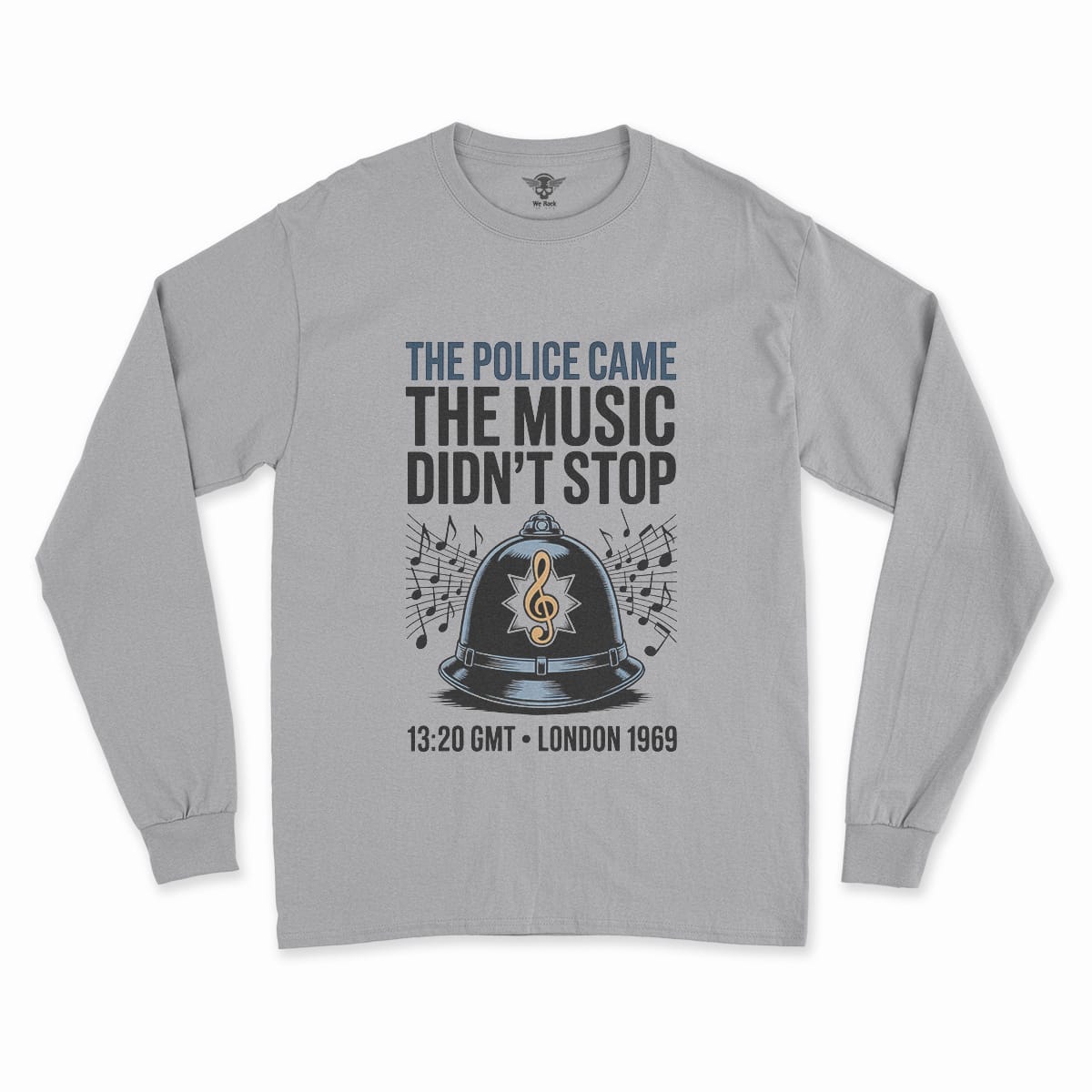 The Police Came — The Music Didn't Stop 1969 Rock Tee — Design III