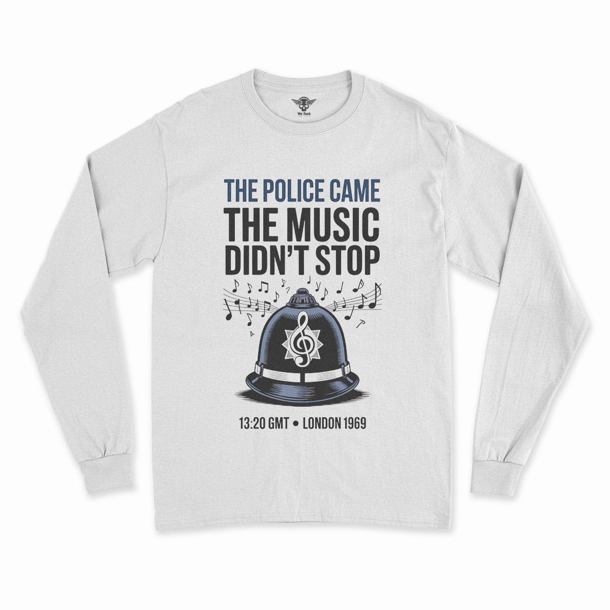 The Police Came — The Music Didn't Stop 1969 Rock Tee — Design IV