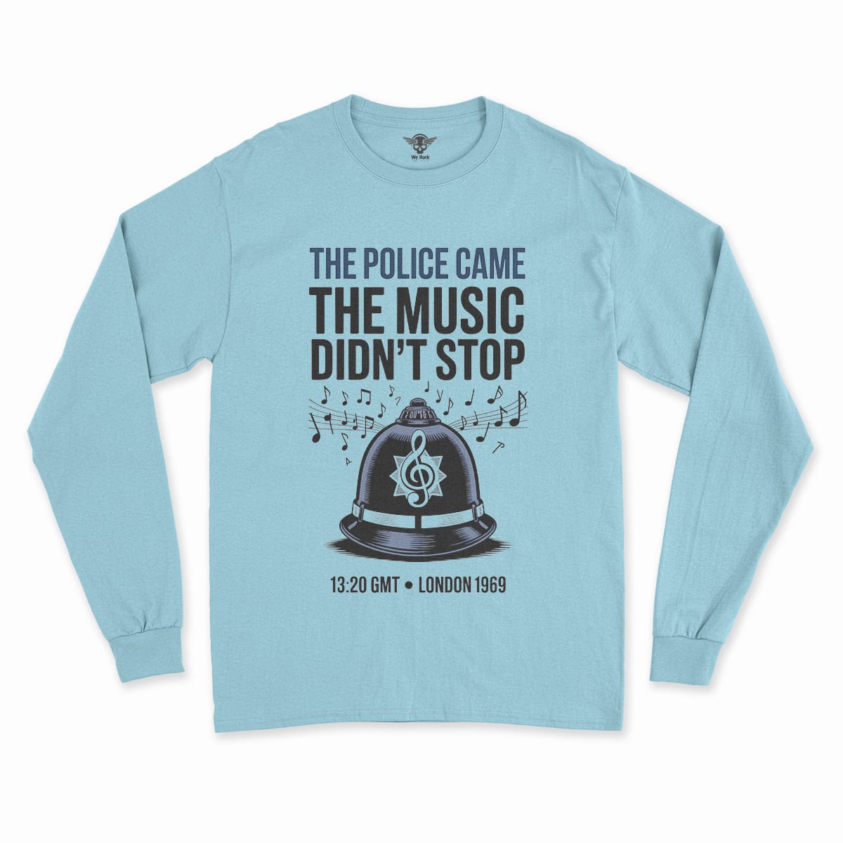 The Police Came — The Music Didn't Stop 1969 Rock Tee — Design IV