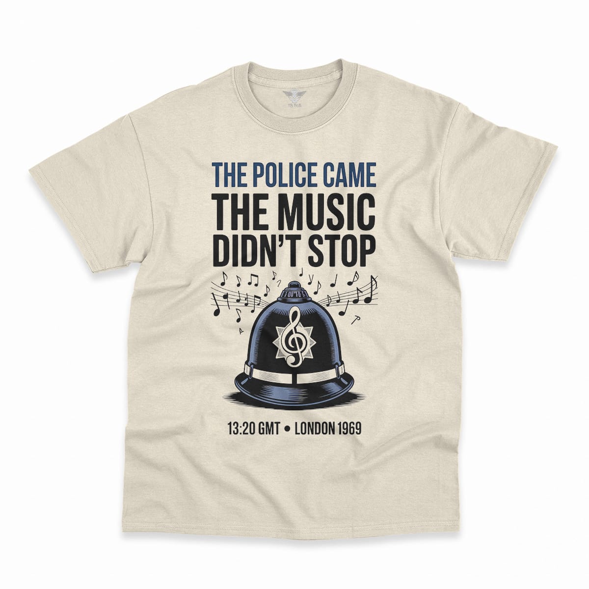 The Police Came — The Music Didn't Stop 1969 Rock Tee — Design IV