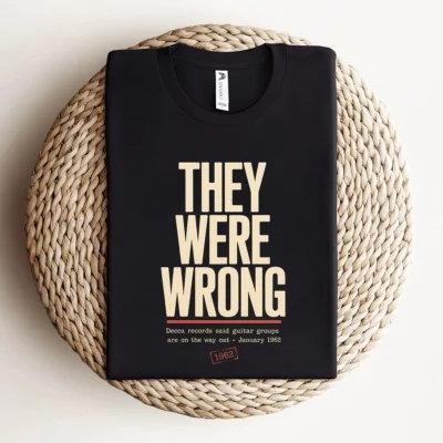 They Were Wrong — 1962 Rejected Underdog Rock Tee — Design I