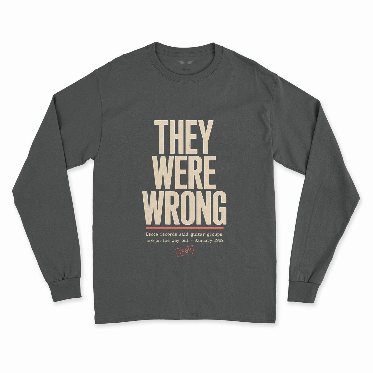 They Were Wrong — 1962 Rejected Underdog Rock Tee — Design I