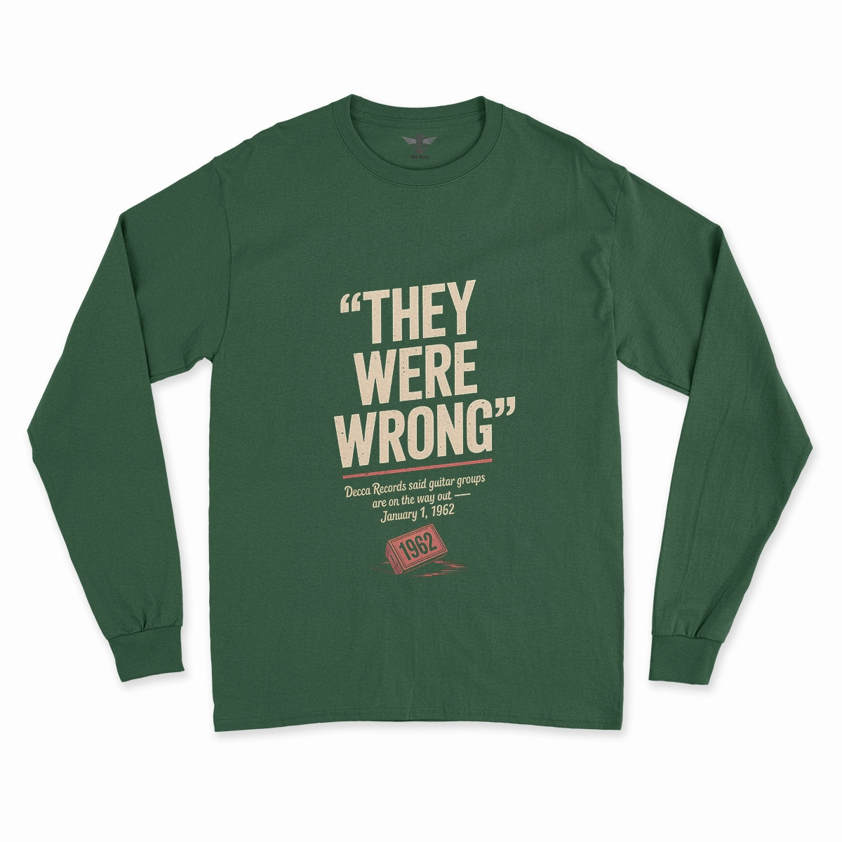They Were Wrong — 1962 Rejected Underdog Rock Tee — Design II