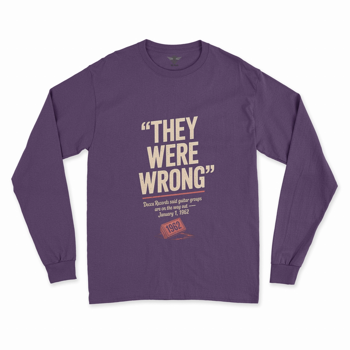 They Were Wrong — 1962 Rejected Underdog Rock Tee — Design II