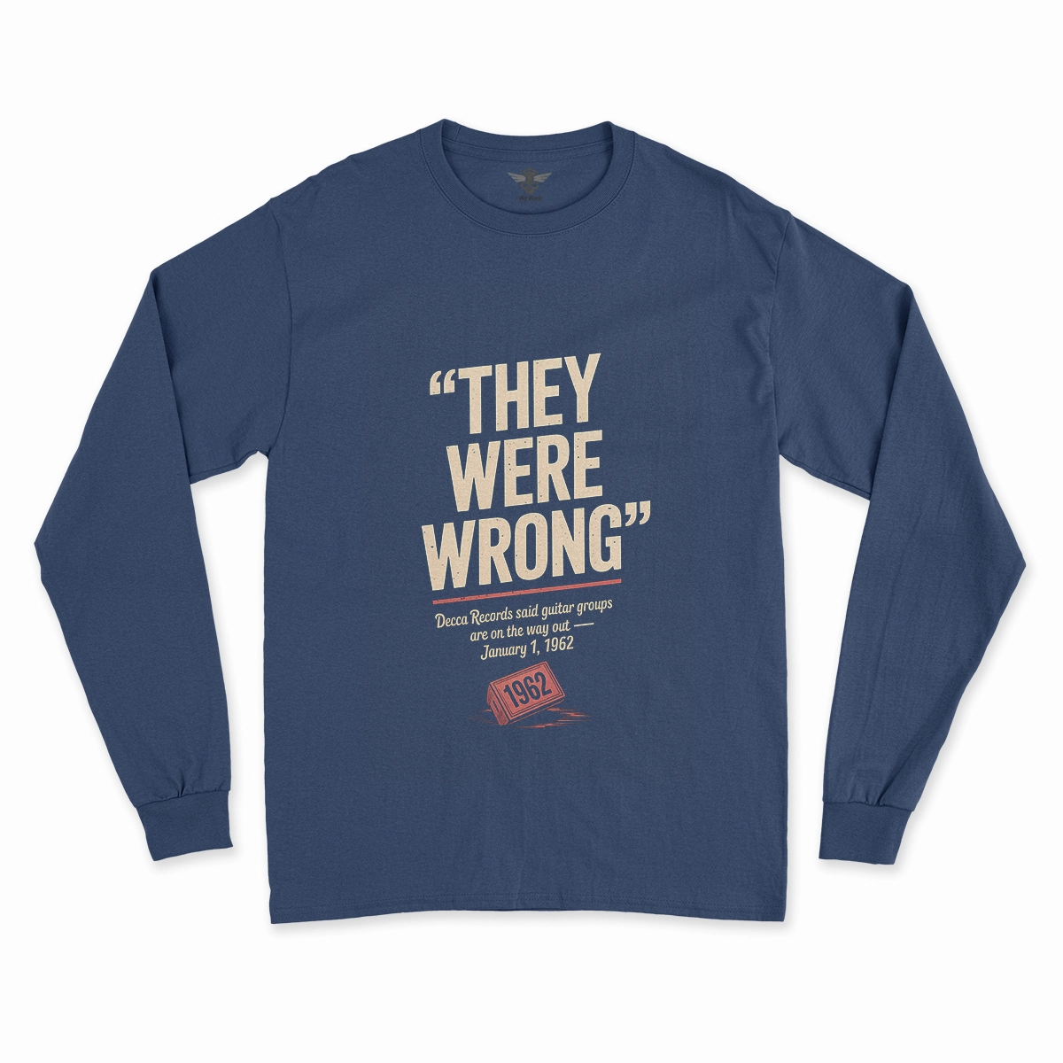 They Were Wrong — 1962 Rejected Underdog Rock Tee — Design II